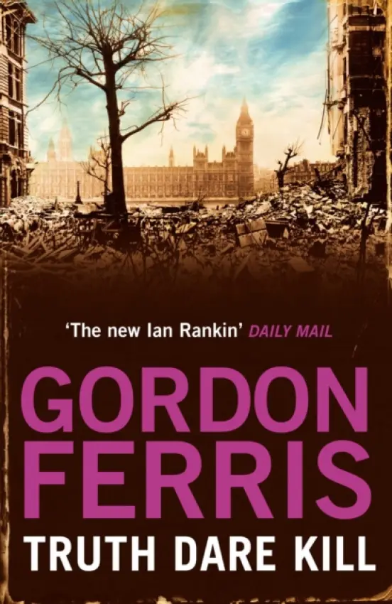 Truth Dare Kill - Ferris, Gordon (Author)