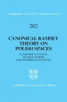 Canonical Ramsey Theory on Polish Spaces - Kanovei, Vladimir (Russian Academy of Sciences, Moscow) a Sabok, Marcin (Polish Academy of Sciences) a Zapletal, Jindrich (University of Florida)