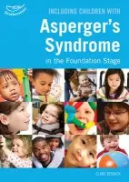 Including Children with Asperger's Syndrome in the Foundation Stage - Beswick, Clare