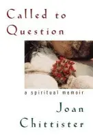 Called to Question - Chittister, Joan D.