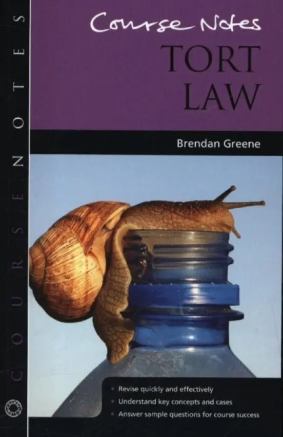 Course Notes: Tort Law - Greene, Brendan (University of Northampton, UK)