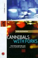 Cannibals with Forks - Elkington, John