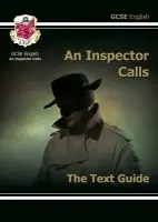 GCSE English Text Guide - An Inspector Calls includes Online Edition & Quizzes - CGP Books