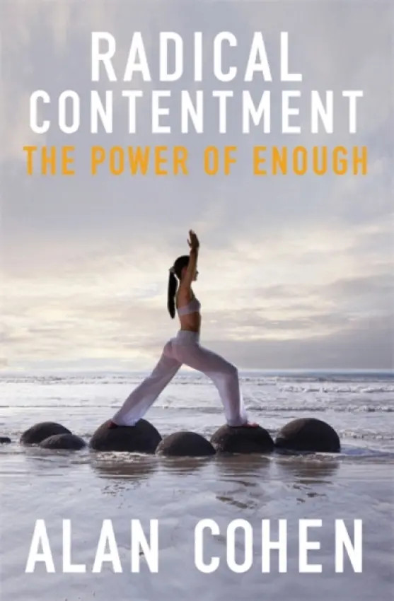 Radical Contentment - Cohen, Alan