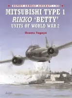 Mitsubishi Type 1 Rikko 'Betty' Units of World War 2 - Tagaya, Osamu