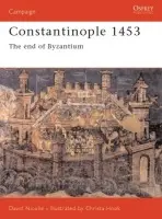 Constantinople 1453 - Nicolle, Dr David