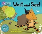 Wait and See! - Kelly, Louisa