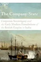 Company-State - Stern, Philip J. (Assistant Professor of History, Assistant Professor of History, Duke University)