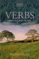 Verbs - Croft, William (Professor of Linguistics, University of New Mexico)