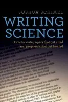 Writing Science - Schimel, Joshua (Professor, Professor, University of California, Santa Barbara)
