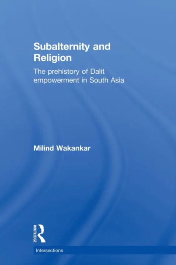 Subalternity and Religion - Wakankar, Milind (SUNY, Stony Brook, USA)