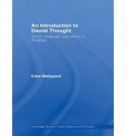 Introduction to Daoist Thought - Mollgaard, Eske (University of Rhode Island, US)