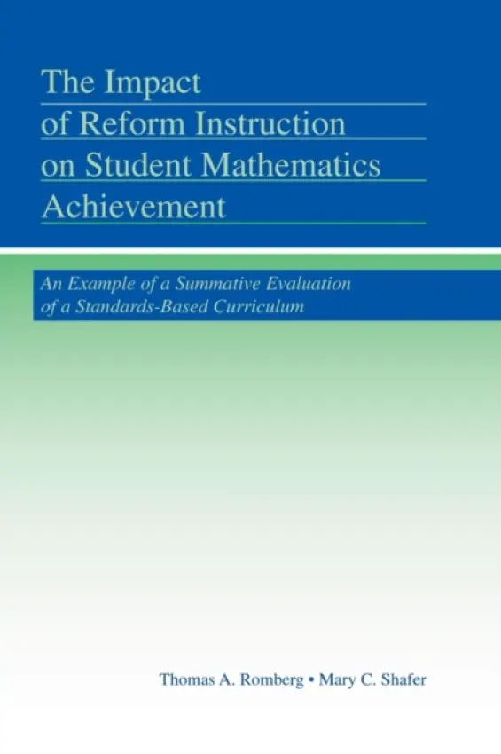 Impact of Reform Instruction on Student Mathematics Achievement - Romberg, Thomas A. (University of Wisconsin - Madison, USA) a Shafer, Mary C. (Northern Illinois University, USA)