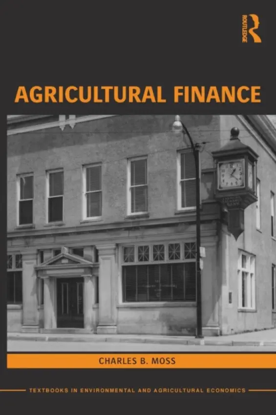 Agricultural Finance - Moss, Charles (University of Florida, USA)
