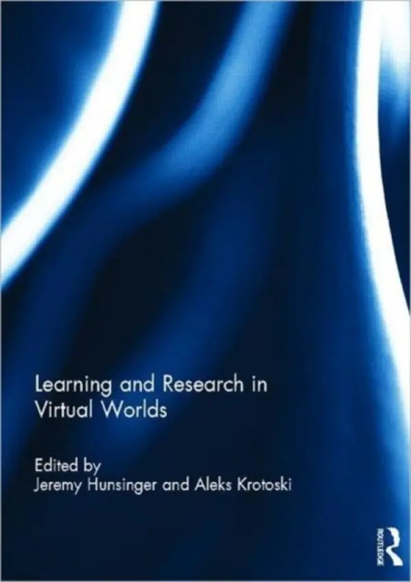 Learning and Research in Virtual Worlds