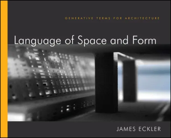 Language of Space and Form - Eckler, James F.