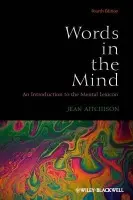 Words in the Mind - Aitchison, Jean (University of Oxford, UK)