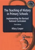 Teaching of History in Primary Schools - Cooper, Hilary