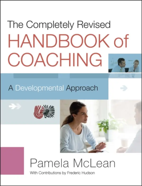 Completely Revised Handbook of Coaching - McLean, Pamela