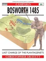 Bosworth 1485 - Gravett, Christopher