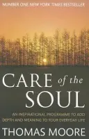 Care Of The Soul - Thomas Moore
