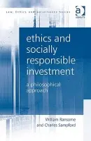 Ethics and Socially Responsible Investment - Ransome, William a Sampford, Charles