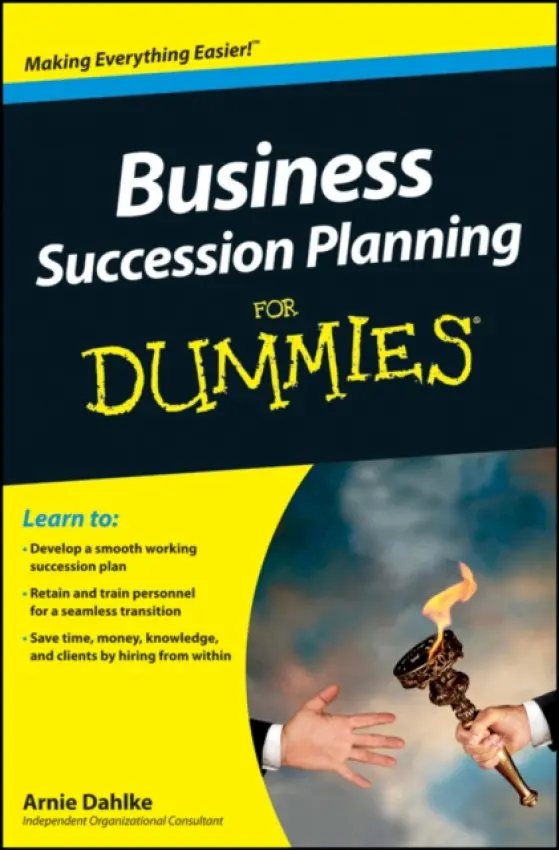 Business Succession Planning For Dummies - Dahlke, Arnold