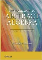 Introduction to Abstract Algebra - Nicholson, W. Keith (University of Calgary, Alberta, Canada)