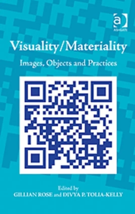 Visuality/Materiality - Tolia-Kelly, Divya P.