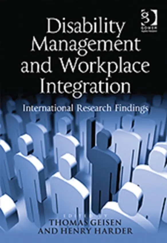Disability Management and Workplace Integration - Harder, Henry G.