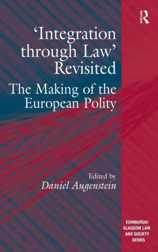 'Integration through Law' Revisited