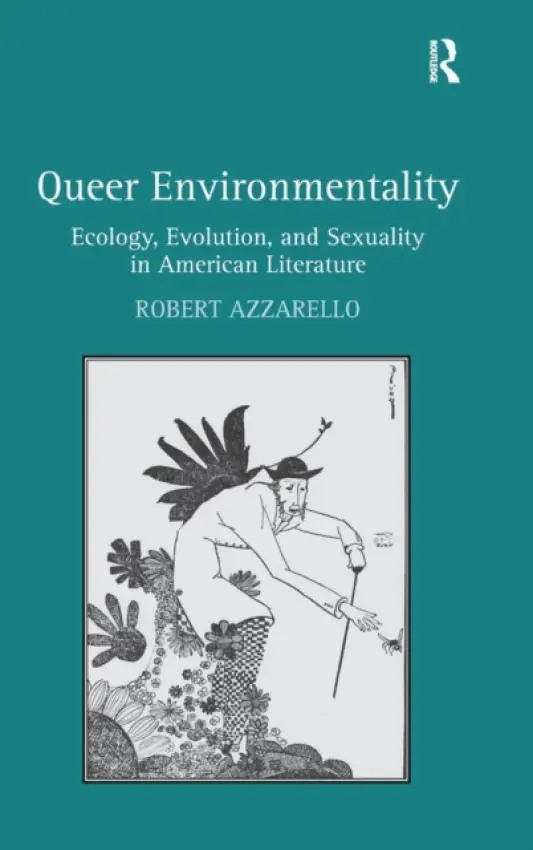 Queer Environmentality - Azzarello, Robert