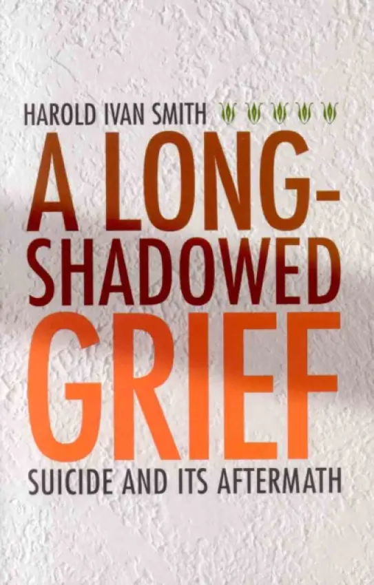 Long-Shadowed Grief - Smith, Harold Ivan