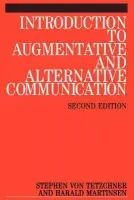 Introduction to Augmentative and Alternative Communication - von Tetzchner, Stephen (Institute of Phychology, University of Onslo) a Martinsen, Harald (Institute of Phychology, University of Onslo)