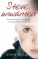 Steve: Unwanted - Walker, Steve