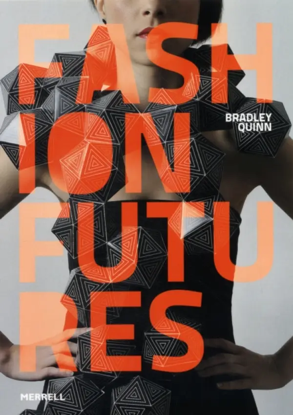 Fashion Futures - Quinn, Bradley