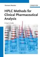 HPLC Methods for Clinical Pharmaceutical Analysis - Mascher, Hermann (pharm-analyt, Baden, Austria)