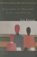 Emotions in History - Lost and Found - Frevert, Ute