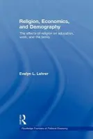 Religion, Economics and Demography - Lehrer, Evelyn (University of Illinois at Chicago, USA)