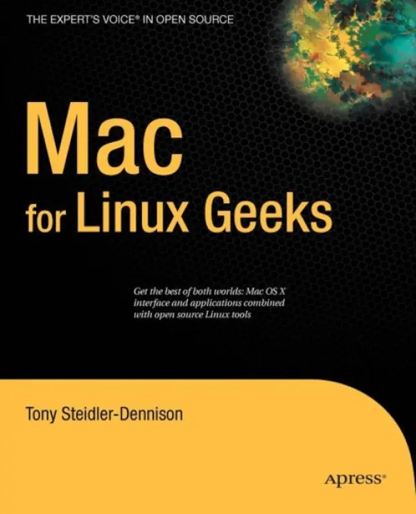 Mac for Linux Geeks - Steidler-Dennison, Tony