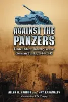 Against the Panzers - Vannoy, Allyn R. a Karamales, Jay