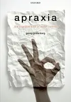 Apraxia - Goldenberg, Georg (Neuropsychological Department, Bogenhausen Hospital, Germany)