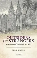 Outsiders and Strangers - Haour, Anne (Reader, Sainsubry Research Unit, University of East Anglia)