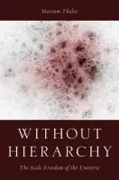 Without Hierarchies - Thalos, Mariam (Professor of Philosophy, Professor of Philosophy, University of Utah)