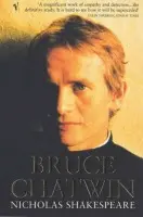 Bruce Chatwin - Shakespeare, Nicholas