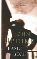 Basic Bech - Updike, John