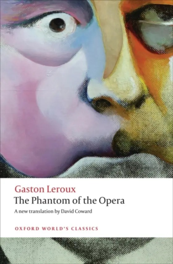 Phantom of the Opera - Leroux, Gaston