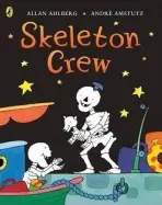 Funnybones: Skeleton Crew - Ahlberg, Allan