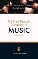 New Penguin Dictionary of Music - Griffiths, Paul