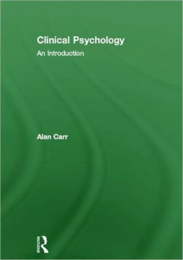 Clinical Psychology - Carr, Alan (University College Dublin, Ireland)